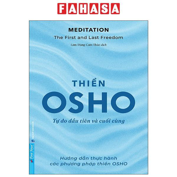 Sách - Meditation - The First And Last Freedom - Thiền - Tự Do Đầu Tiên Và Cuối Cùng
