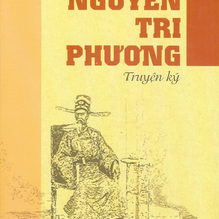 Nguyễn Tri Phương (Truyện Ký) - Phan Trần Chúc