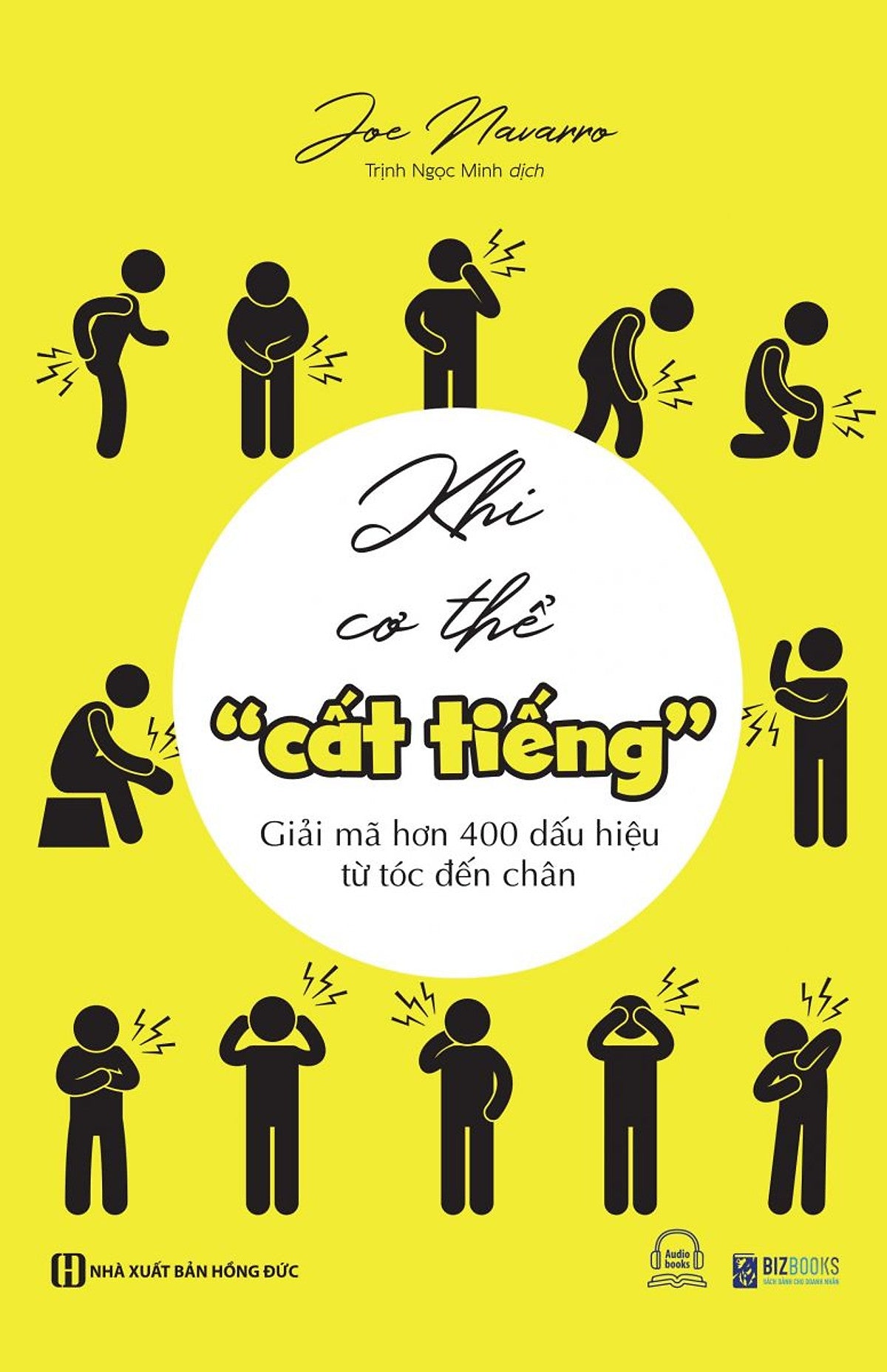 Sách Khi Cơ Thể Cất Tiếng - Giải Mã Hơn 400 Dấu Hiệu Từ Tóc Đến Chân