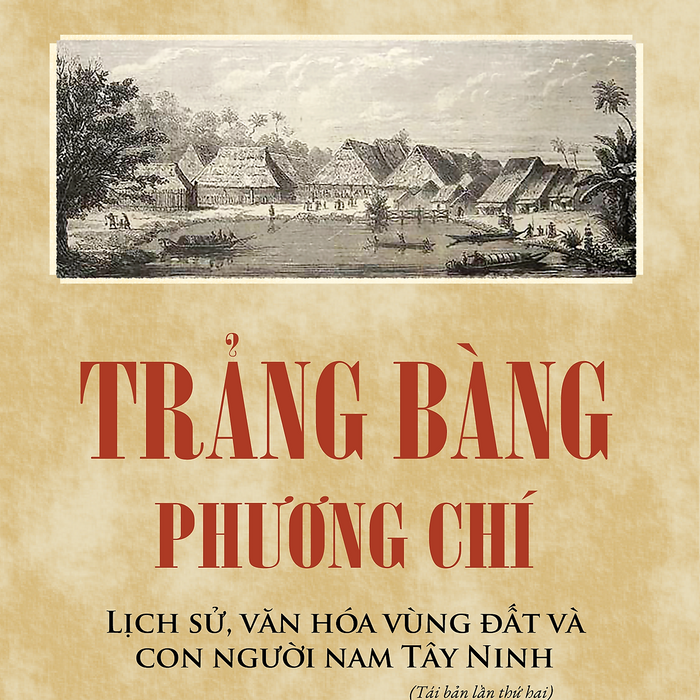 Trảng Bàng Phương Chí - Vương Công Đức - Nhà Xuất Bản Tri Thức