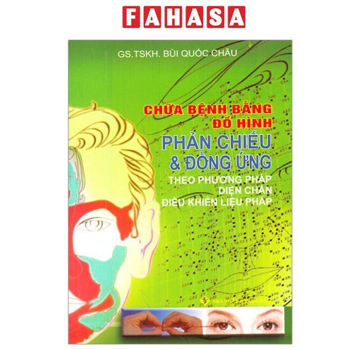 Sách - Chữa Bệnh Bằng Đồ Hình Phản Chiếu Và Đồng Ứng