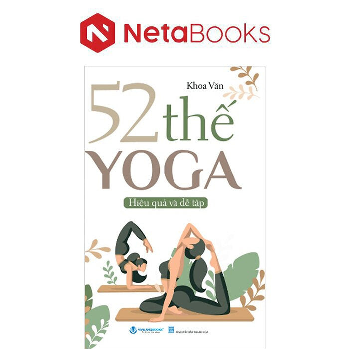 52 Thế Yoga Hiệu Quả Và Dễ Tập