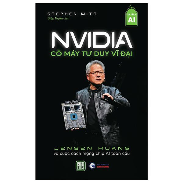 Nvidia - Cỗ Máy Tư Duy Vĩ Đại - Bản Quyền