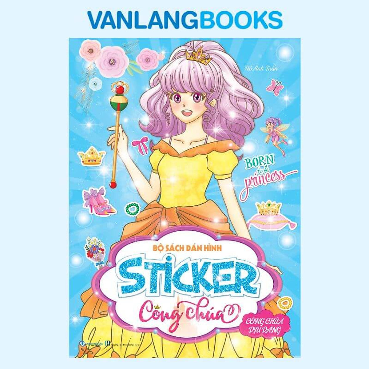 Bộ Sách Dán Hình Sticker Công Chúa - Công Chúa Dịu Dàng 2026 - Vanlangbooks