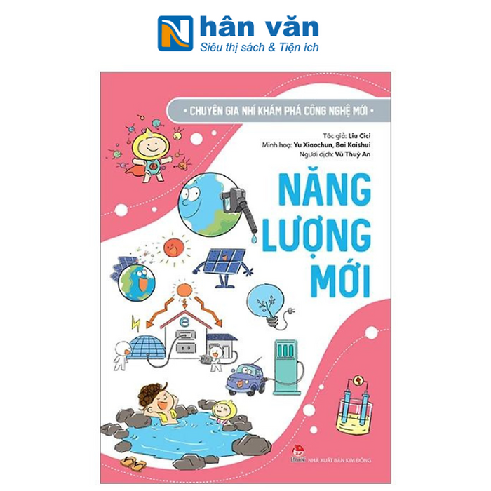 Chuyên Gia Nhí Khám Phá Công Nghệ Mới - Năng Lượng Mới