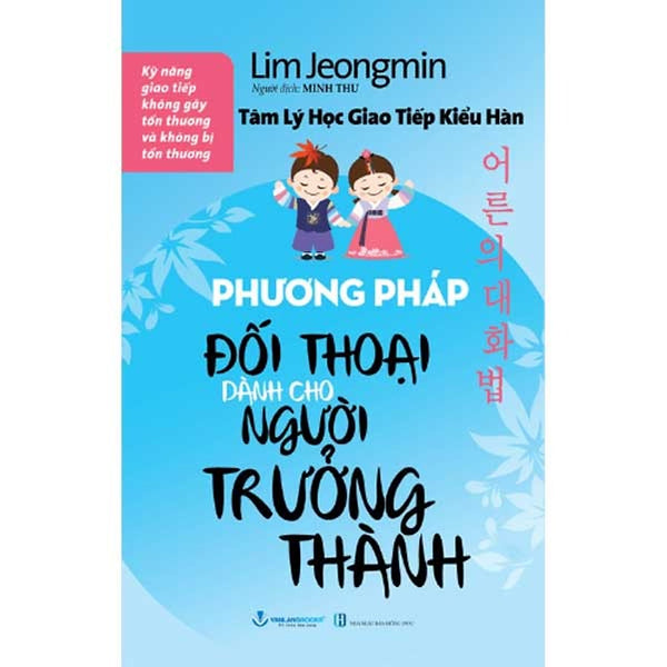 Sách Tâm Lý Học Giao Tiếp Kiểu Hàn - Phương Pháp Đối Thoại Dành Cho Người Trưởng Thành (Tái Bản Năm 2025)