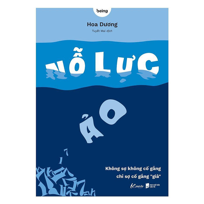 Sách - Nỗ Lực Ảo - Không Sợ Không Cố Gắng, Chỉ Sợ Cố Gắng Giả - Az Việt Nam