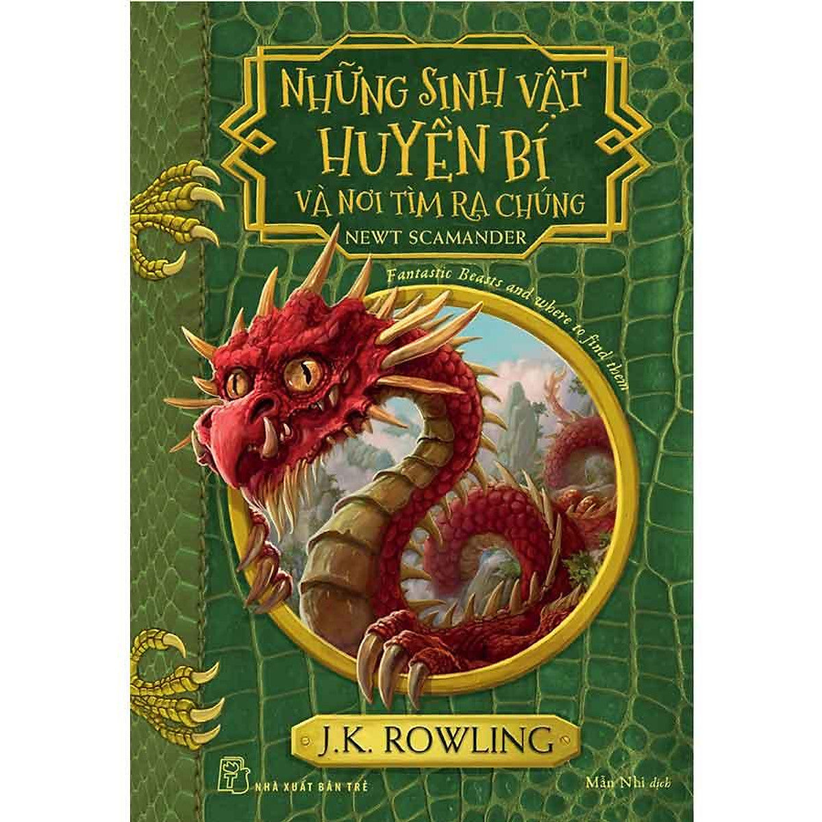 Sách Những Sinh Vật Huyền Bí Và Nơi Tìm Ra Chúng (Ngoại Truyện Harry Potter) (Tái Bản Năm 2025)
