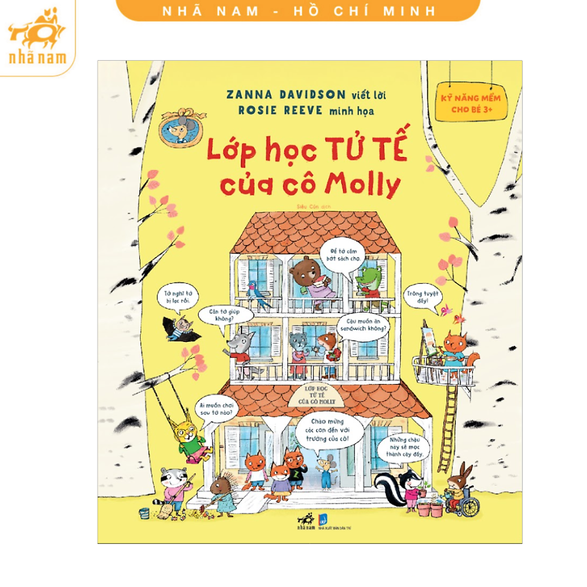 Sách - Kỹ Năng Mềm Cho Bé 3+ (Lớp Học Kết Bạn - Tự Tin - Lịch Sự - Tử Tế Của Cô Molly) (Nhã Nam Hcm)