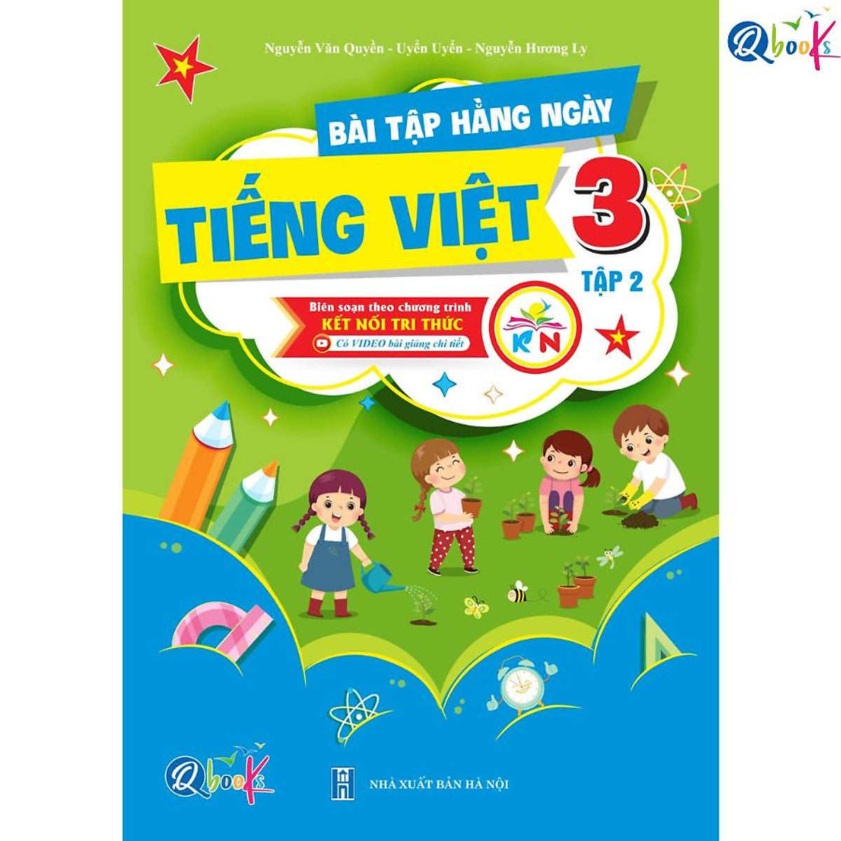 Bài Tập Hằng Ngày Tiếng Việt Lớp 3 - Tập 2 (Kết Nối Tri Thức Với Cuộc Sống) - Bản Quyền