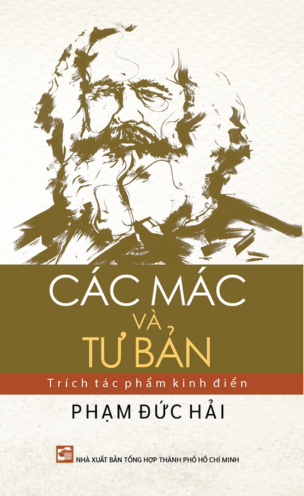 Các Mác Và Tư Bản - Trích Tác Phẩm Kinh Điển