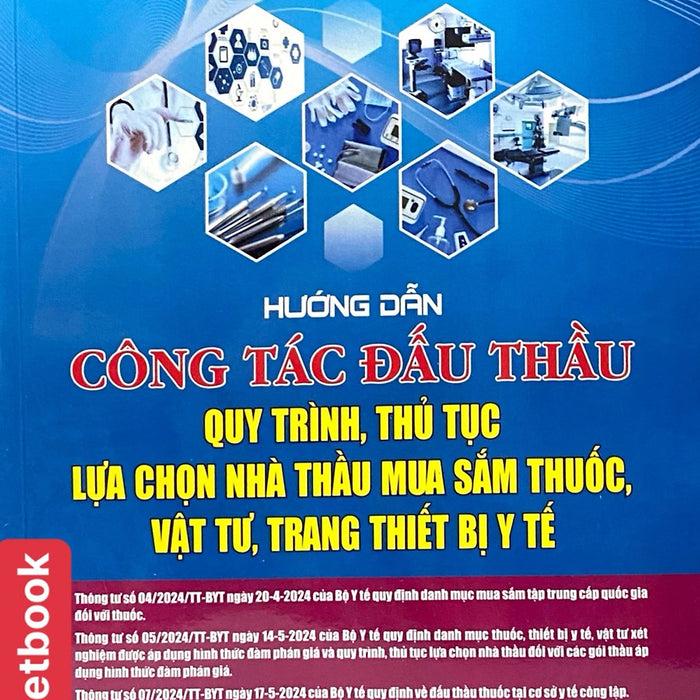 Hướng Dẫn Công Tác Đấu Thầu- Quy Trình, Thủ Tục Lựa Chọn Nhà Thầu Mua Sắm Thuốc, Vật Tư, Trang Thiết Bị Y Tế