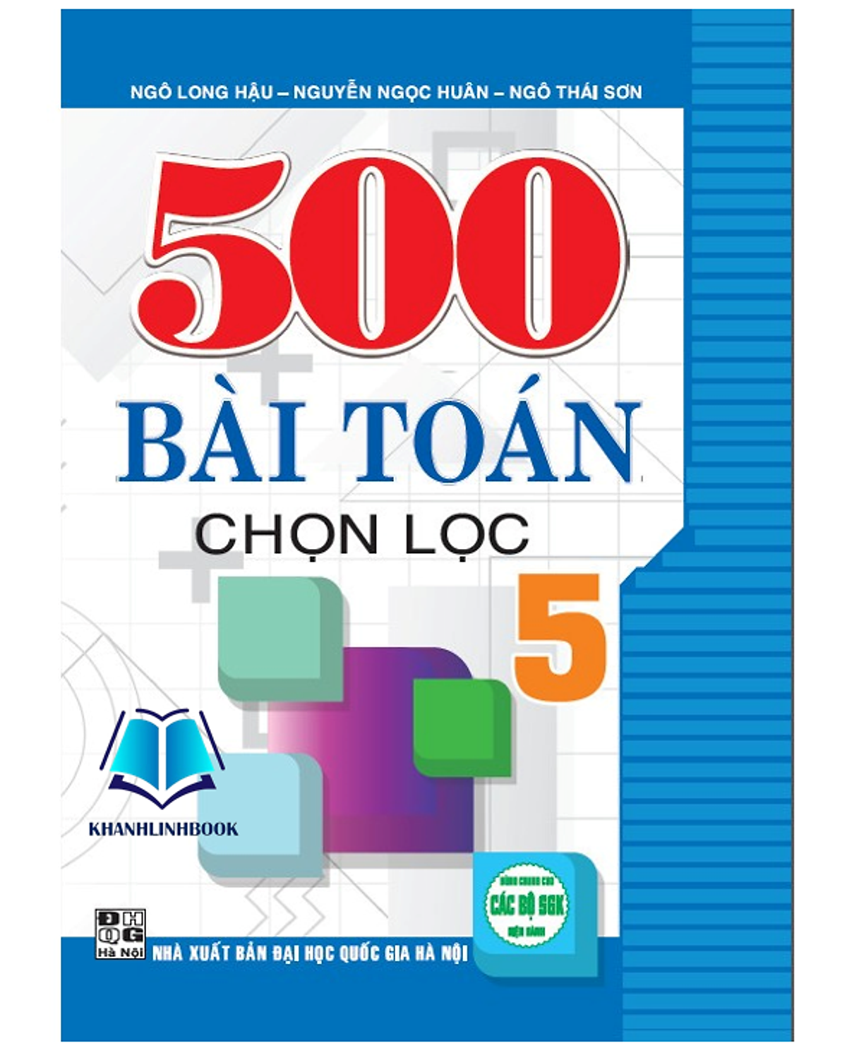 Sách - 500 Bài Toán Chọn Lọc Lớp 5 ( Dùng Chung Cho Các Bộ Sgk Hiện Hành ) (Ha)