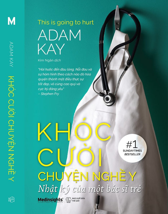 Khóc Cười Chuyện Nghề Y - Adam Kay - Alpha Books