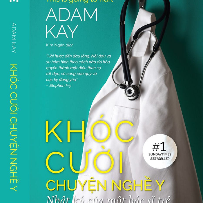 Khóc Cười Chuyện Nghề Y - Adam Kay - Alpha Books