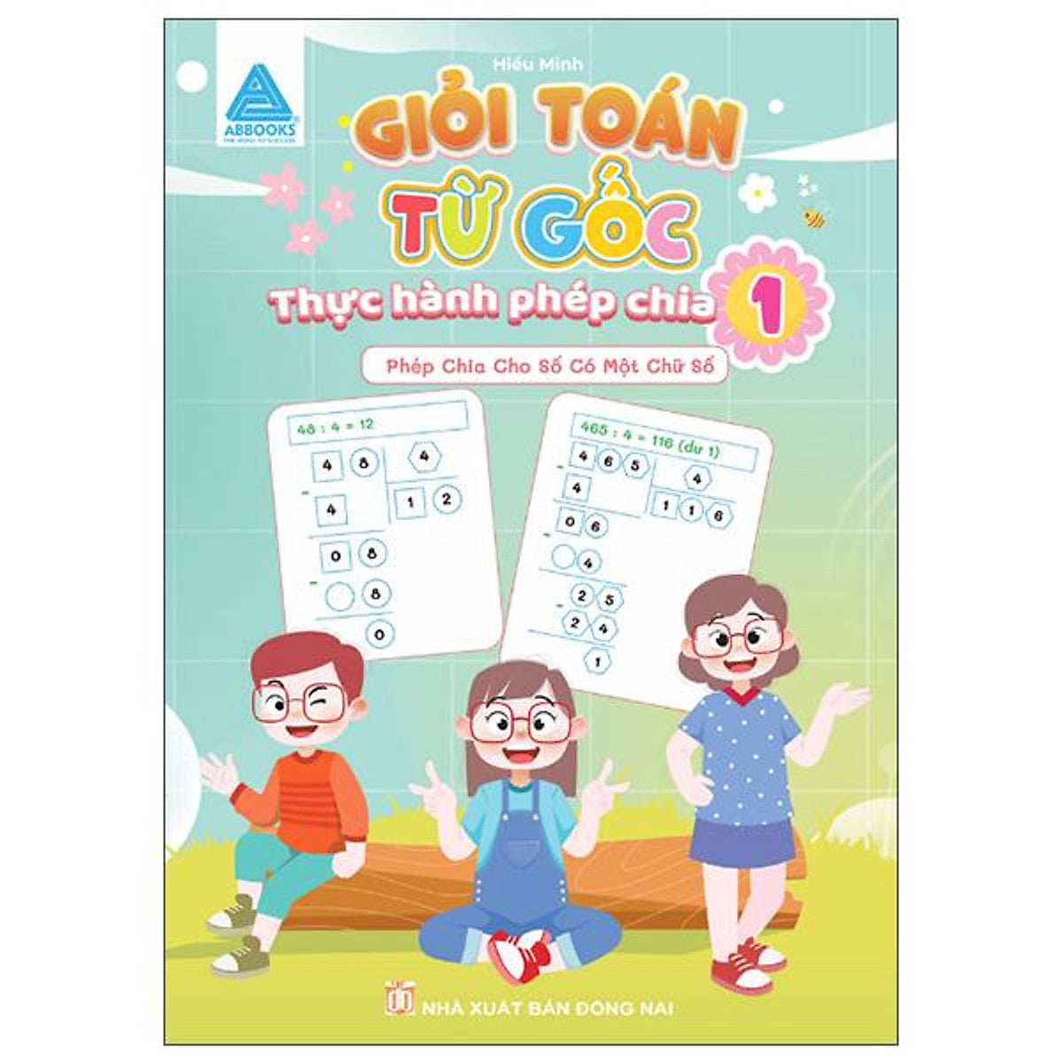 Sách - Giỏi Toán Từ Gốc - Thực Hành Phép Chia 1 - Phép Chia Cho Số Có Một Chữ Số
