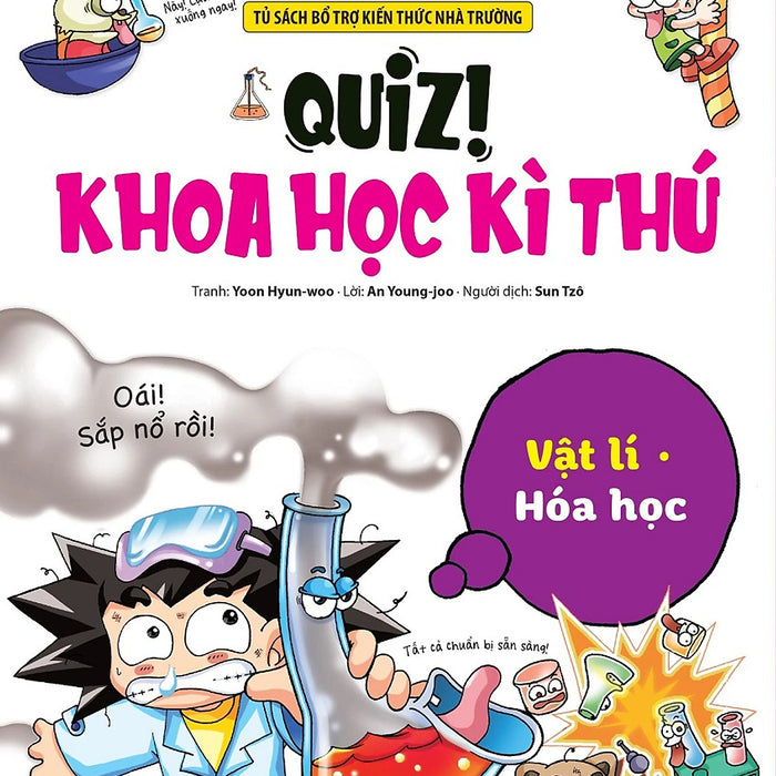 Quiz! Khoa Học Kì Thú: Vật Lí - Hóa Học