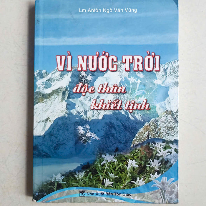 Vì Nước Trời Độc Thân Khiết Tịnh