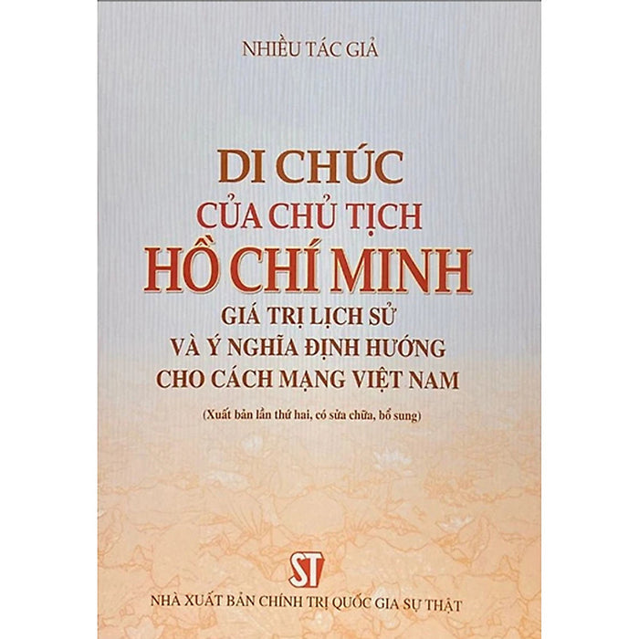 Sách Di Chúc Của Chủ Tịch Hồ Chí Minh (Khổ Lớn) – Giá Trị Lịch Sử Ý Nghĩa Định Hướng Cho Cách Mạng Việt Nam