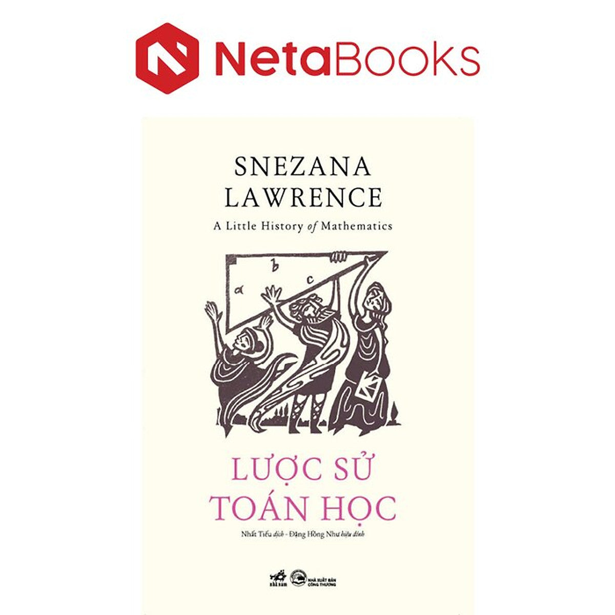 Lược Sử Toán Học - Snezana Lawrence
