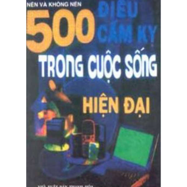 500 Điều Cấm Kỵ Trong Cuộc Sống Hiện Đại