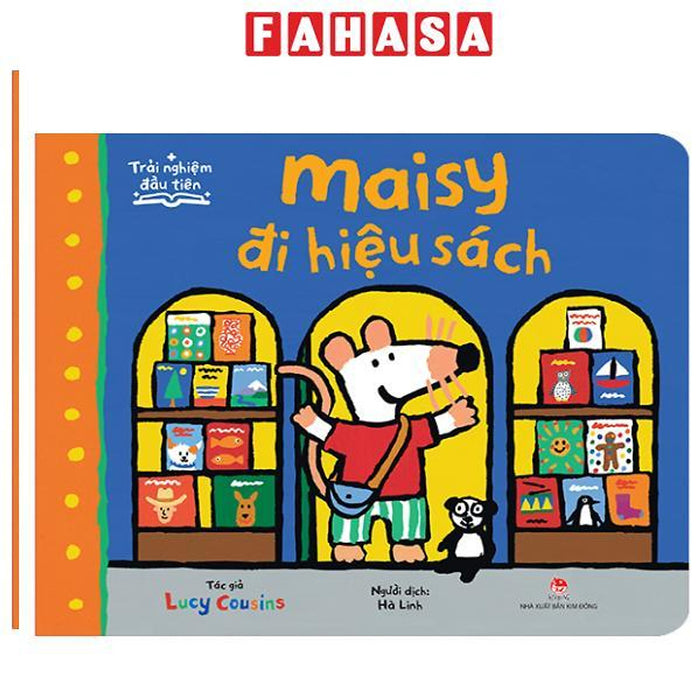Sách - Trải Nghiệm Đầu Tiên - Maisy Đi Hiệu Sách