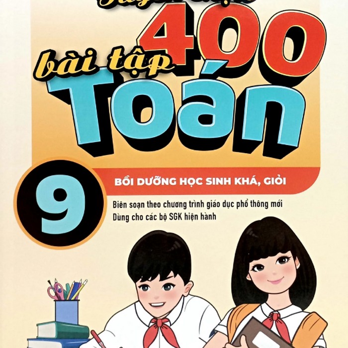 Sách - Tuyển Chọn 400 Bài Tập Toán 9 (Theo Chương Trình Gdpt Mới)