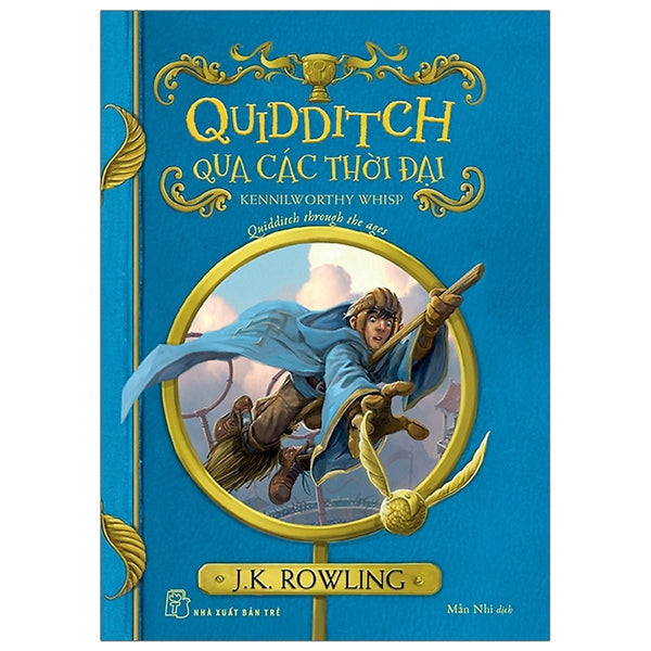 Quidditch Qua Các Thời Đại - Harry Potter Ngoại Truyện