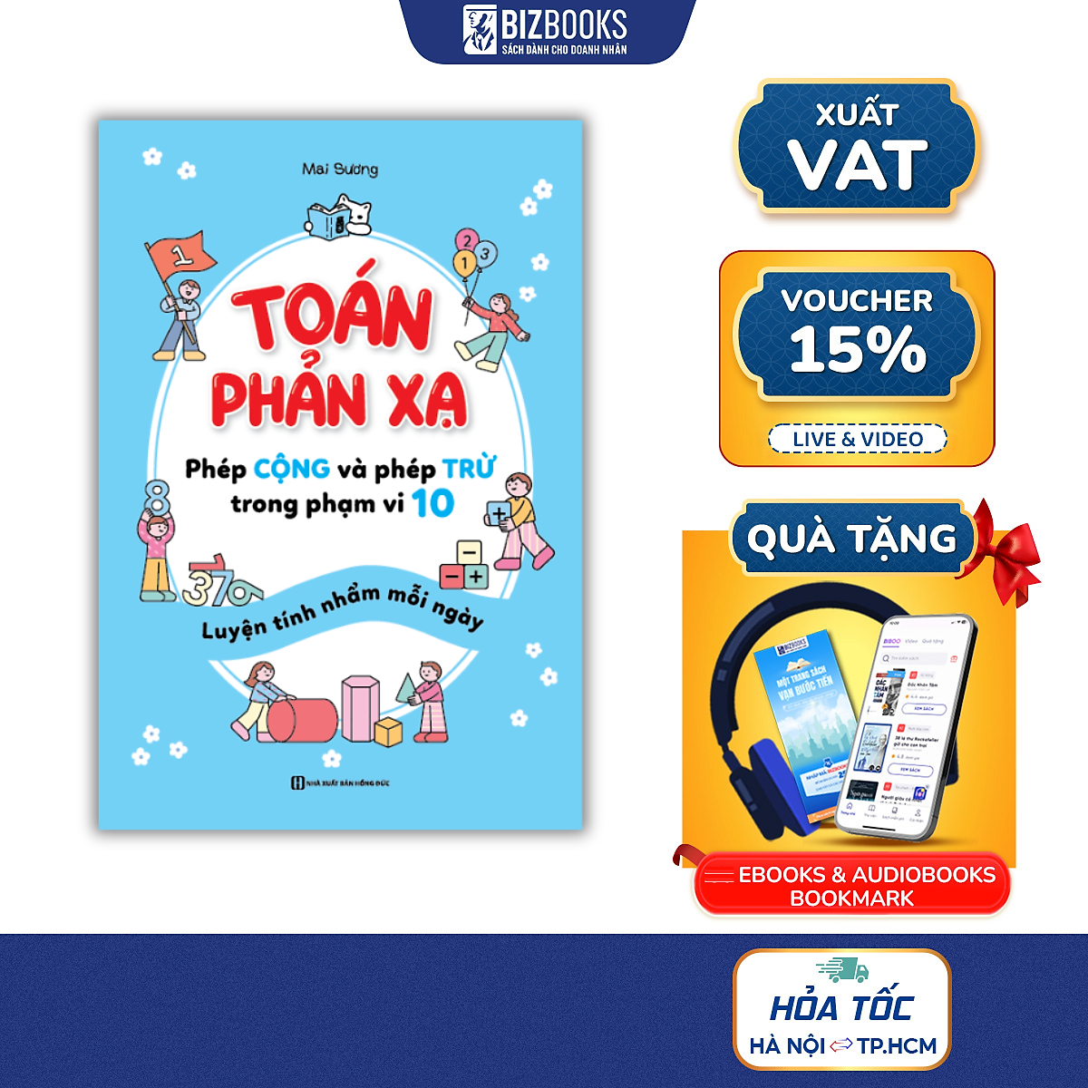Toán Phản Xạ – Phép Cộng Và Phép Trừ Trong Phạm Vi 10 | Mai Sương – Luyện Tính Nhẩm Sớm Cho Bé | Bizbooks