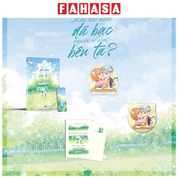 Sách - Khi Tóc Mai Đã Bạc Người Có Còn Bên Ta? - Bản Đặc Biệt - Tặng Kèm Bookmark + Postcard + Standee + Huy Hiệu