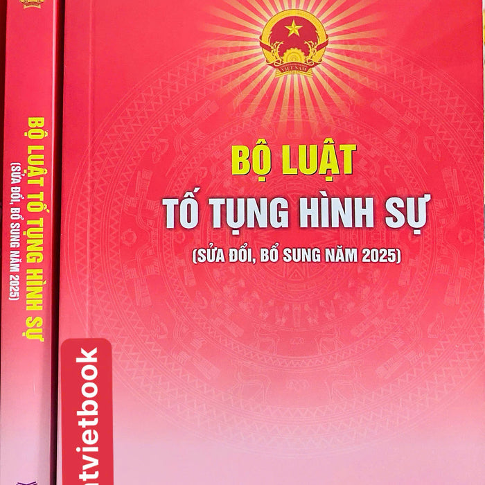 Bộ Luật Tố Tụng Hình Sự ( Sửa Đổi, Bổ Sung Năm 2025)