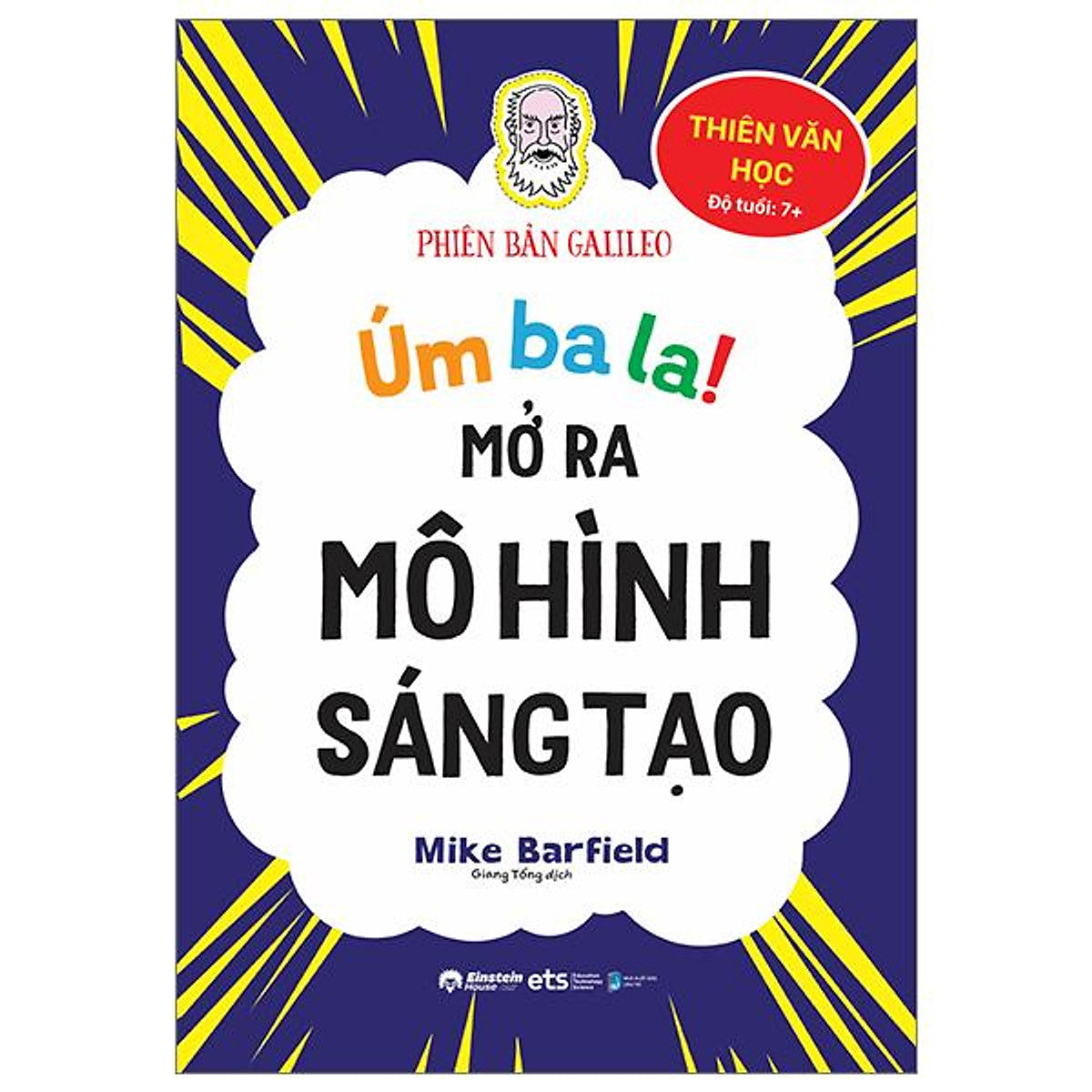Úm Ba La, Mở Ra Mô Hình Sáng Tạo - Thiên Văn Học - Phiên Bản Galileo - Bản Quyền