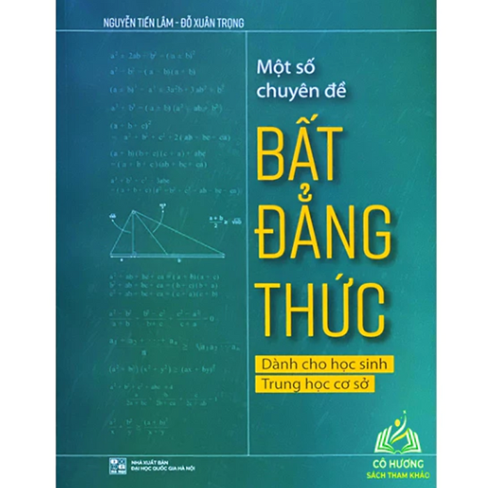 Sách - Một Số Chuyên Đề Bất Đẳng Thức - Dành Cho Học Sinh Trung Học Cơ Sở #Huongbook