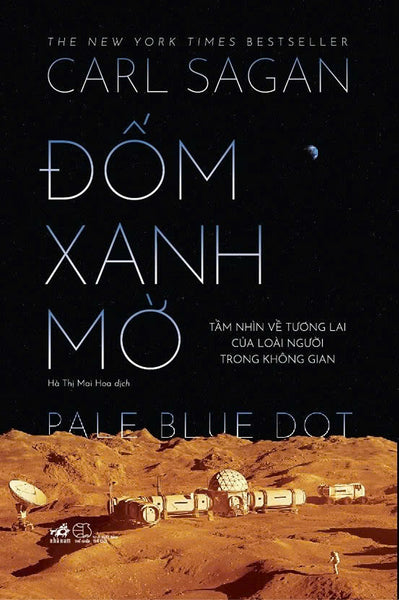 [Giải Cứu Sách Hay] Đốm Xanh Mờ - Tầm Nhìn Về Tương Lai Của Loài Người Trong Không Gian - Carl Sagan – Hà Thị Mai Hoa Dịch – Nhã Nam