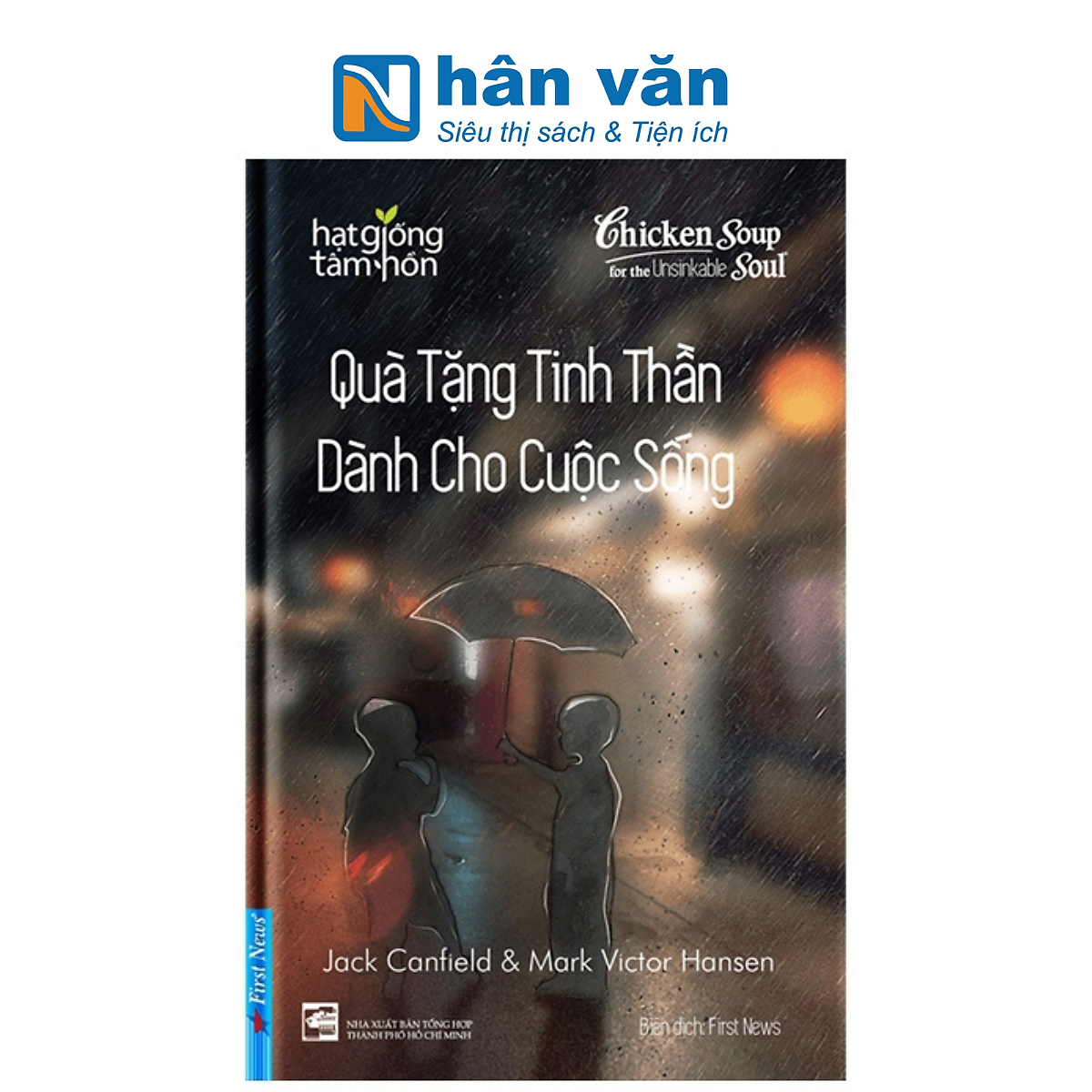 Chicken Soup For The Recovering Soul - Quà Tặng Tinh Thần Dành Cho Cuộc Sống (Tái Bản)