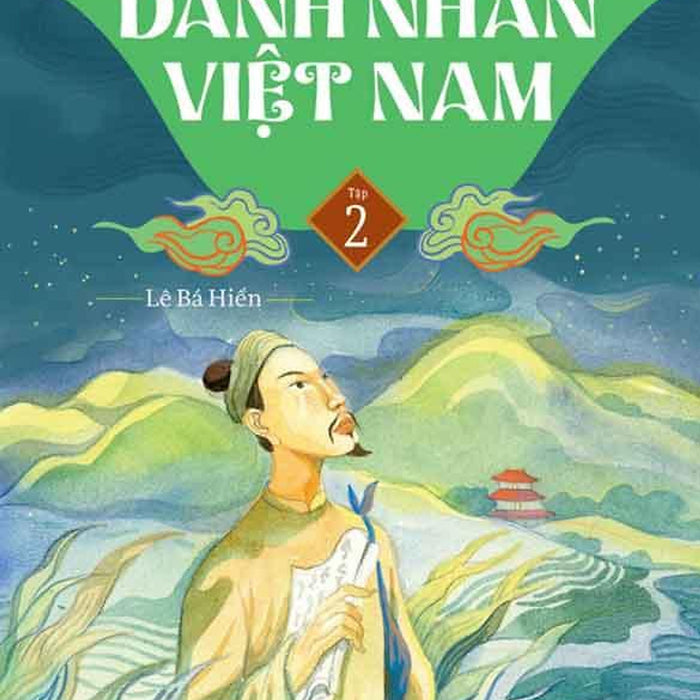 Giai Thoại Các Danh Nhân Việt Nam - Tập 2