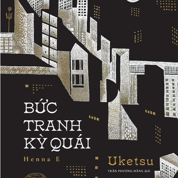 Bức Tranh Kỳ Quái - Uketsu - Trần Phương Hằng Dịch - Huy Hoàng