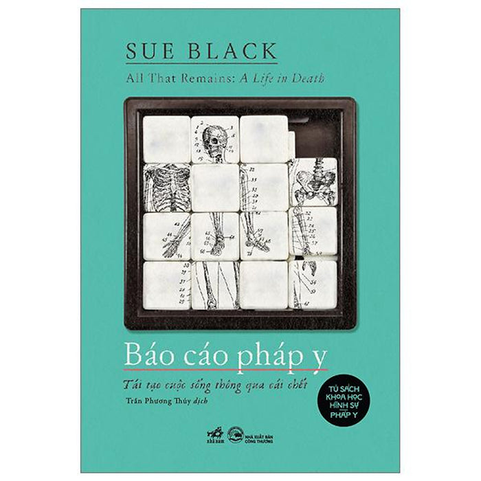 Sách - All That Remains - A Life In Death - Báo Cáo Pháp Y - Tái Tạo Cuộc Sống Thông Qua Cái Chết
