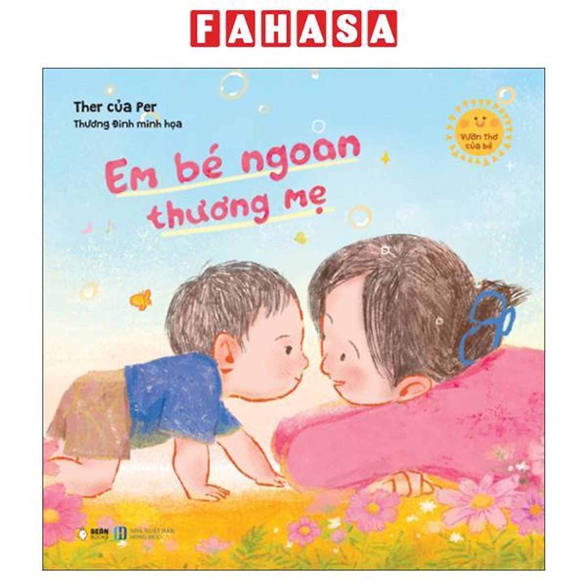 Sách - Vườn Thơ Của Bé - Em Bé Ngoan Thương Mẹ