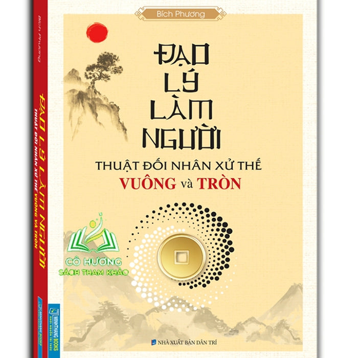 Sách - Đạo Lý Làm Người (Thuật Đối Nhân Xử Thế Vuông Và Tròn)