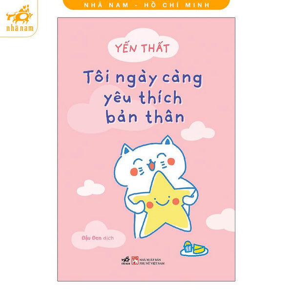 Sách - Tôi Ngày Càng Yêu Thích Bản Thân (Nhã Nam Hcm)