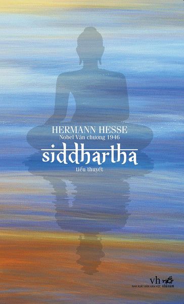 Siddhartha - Hermann Hesse - Lê Chu Cầu Dịch - Nhã Nam