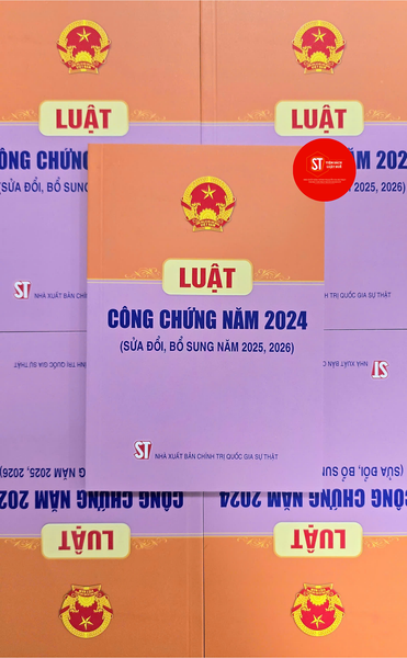 Luật Công Chứng Năm 2024 (Sửa Đổi, Bổ Sung Năm 2025, 2026)