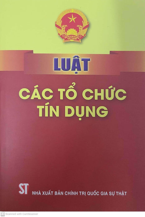 Luật Các Tổ Chức Tín Dụng Năm 2024 (Hiệu Lực Từ 01/07/2024)