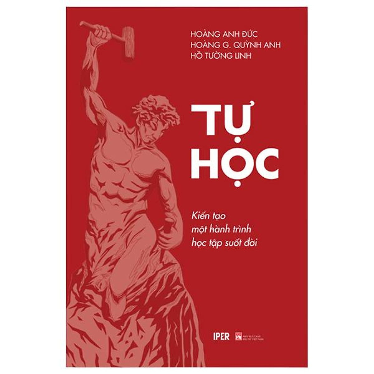 Sách - Tự Học - Kiến Tạo Một Hành Trình Học Tập Suốt Đời