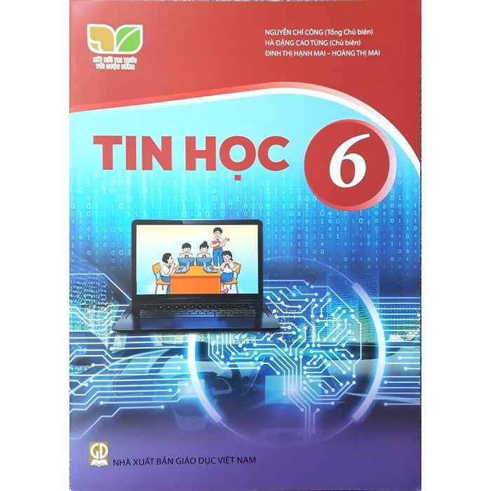 Sách Giáo Khoa Tin Học 6 - Kết Nối Tri Thức Với Cuộc Sống - Gd