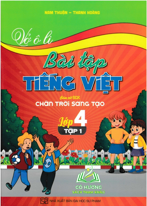 Sách-Vở Ô Li Bài Tập Tiếng Việt Lớp 4 Tập 1 (Bám Sát Sgk Chân Trời Sáng Tạo)