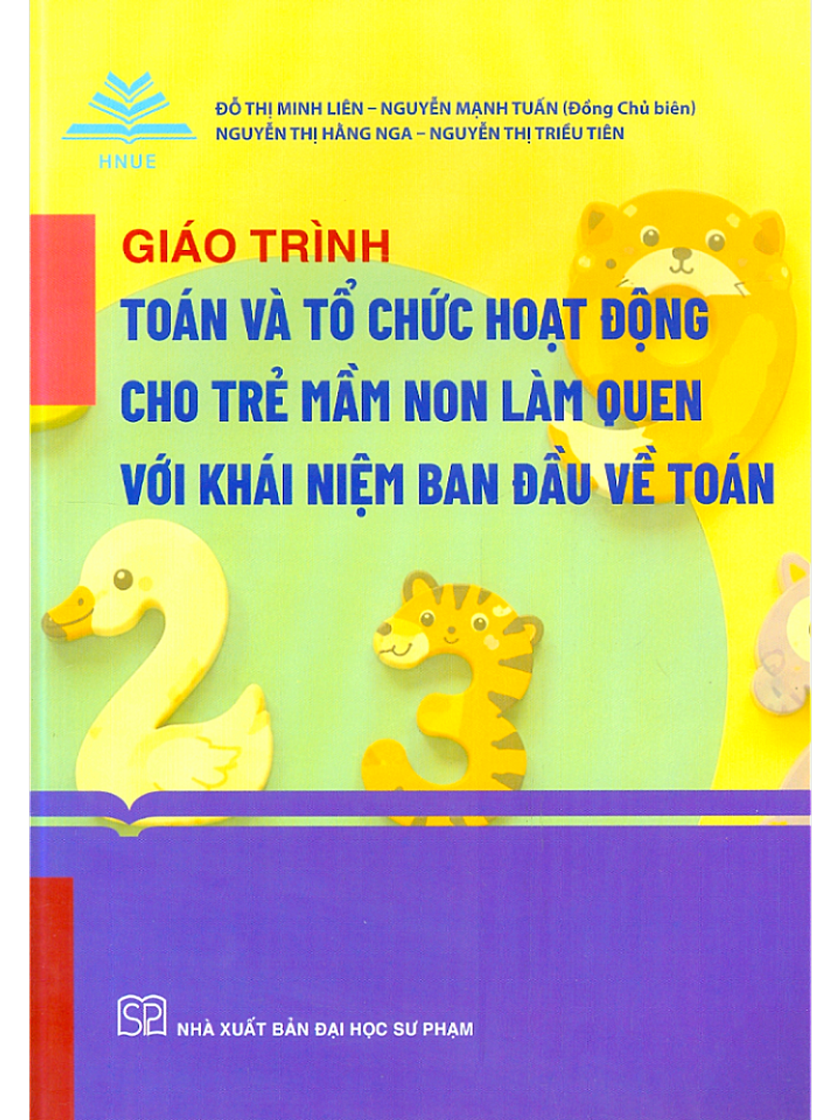 Giáo Trình Toán Và Tổ Chức Hoạt Động Cho Trẻ Mầm Non Làm Quen Với Khái Niệm Ban Đầu Về Toán