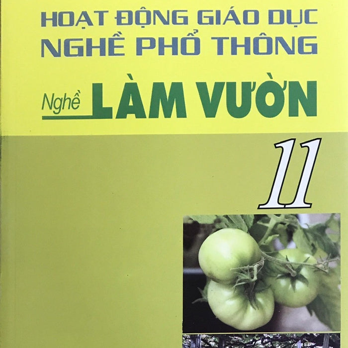 Sách – Hoạt Động Giáo Dục Nghề Phổ Thông - Nghề Làm Vườn 11