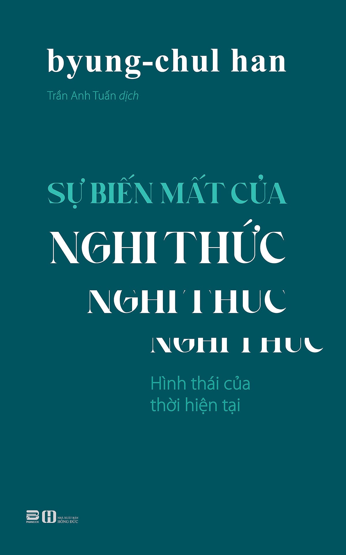 Sự Biến Mất Của Nghi Thức - Byung-Chul Han